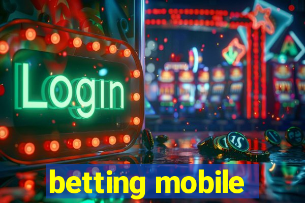 betting mobile