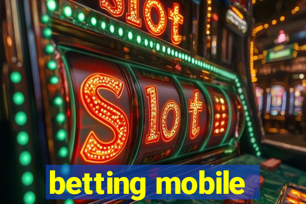 betting mobile