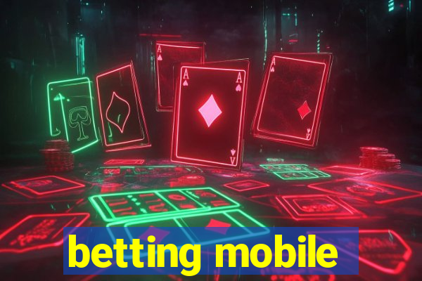 betting mobile