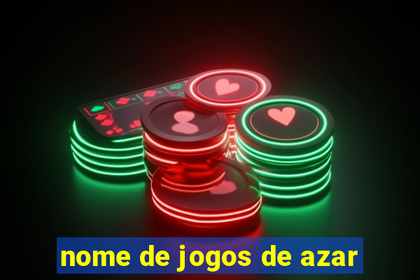 nome de jogos de azar