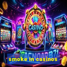 smoke in casinos