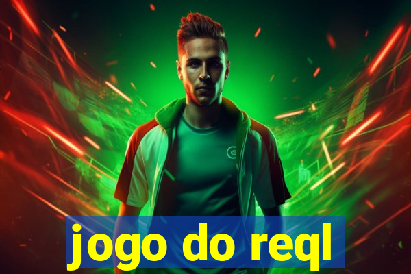 jogo do reql