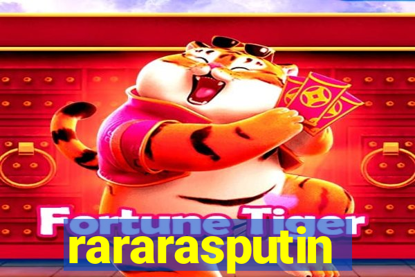 rararasputin