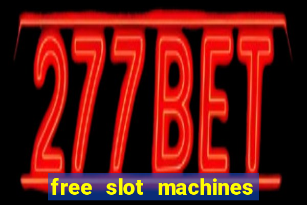 free slot machines for real money