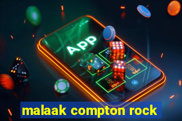 malaak compton rock