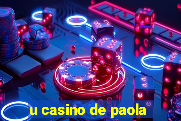 u casino de paola