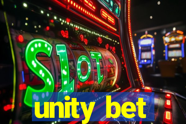 unity bet