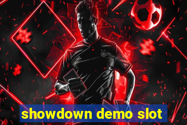 showdown demo slot