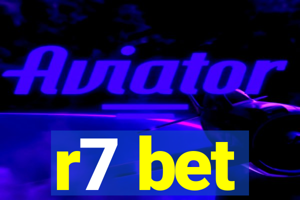 r7 bet