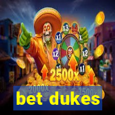 bet dukes