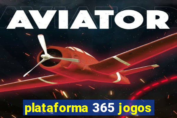 plataforma 365 jogos