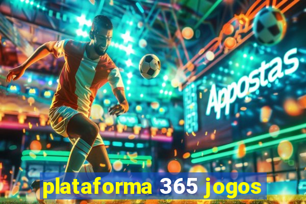 plataforma 365 jogos