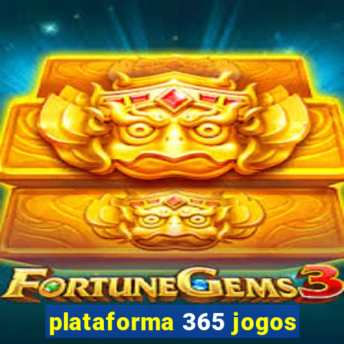 plataforma 365 jogos