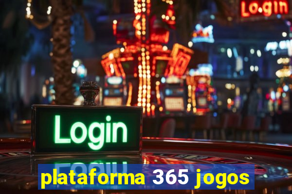 plataforma 365 jogos