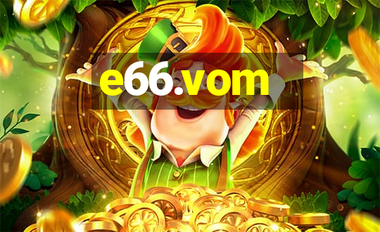 e66.vom