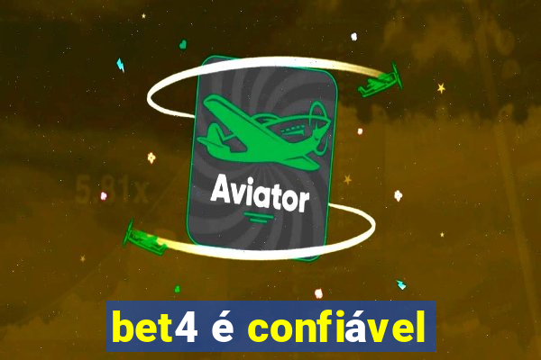 bet4 é confiável