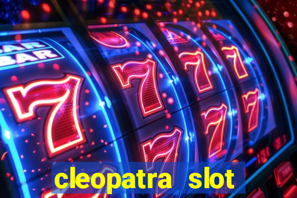 cleopatra slot machine free play