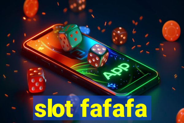 slot fafafa