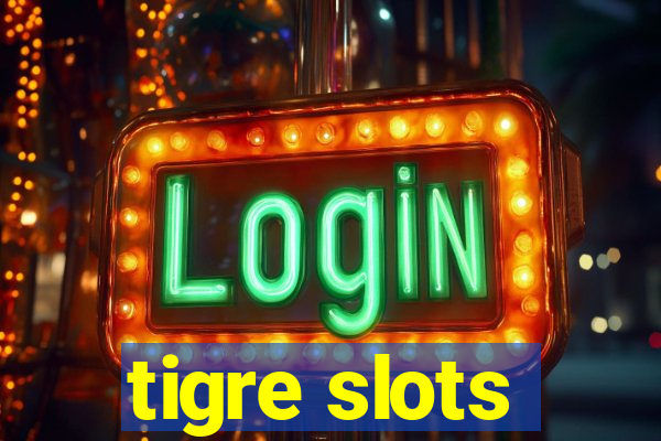 tigre slots