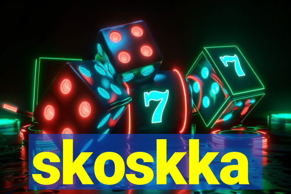 skoskka