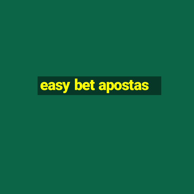 easy bet apostas