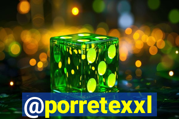 @porretexxl