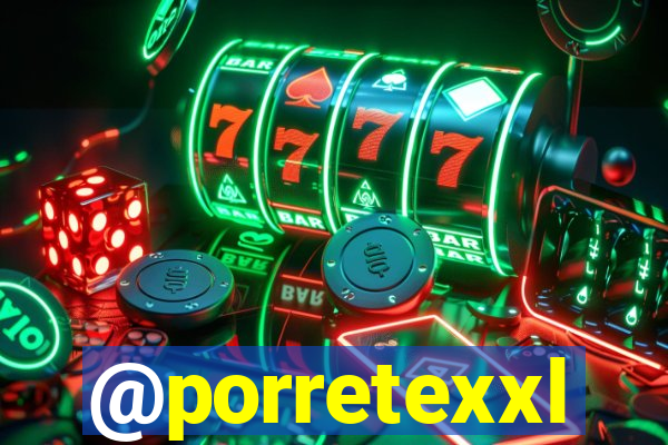 @porretexxl