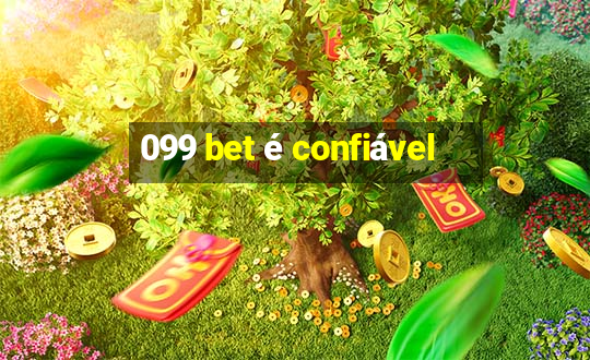 099 bet é confiável