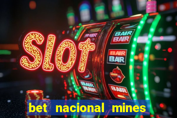 bet nacional mines é confiável