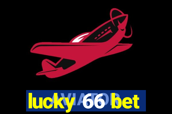 lucky 66 bet