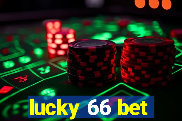 lucky 66 bet