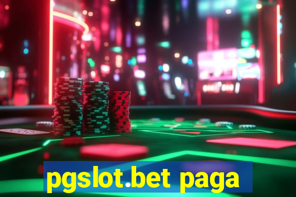 pgslot.bet paga