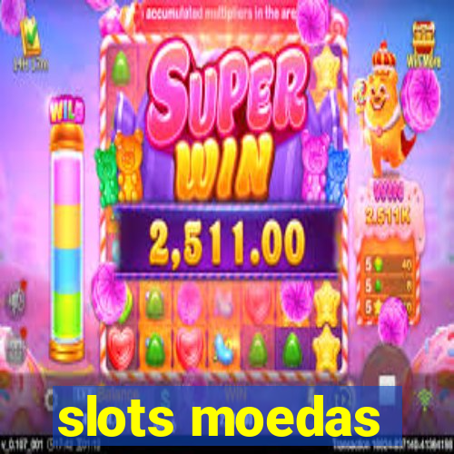 slots moedas