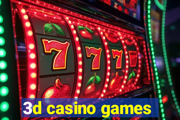 3d casino games