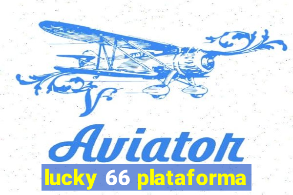 lucky 66 plataforma