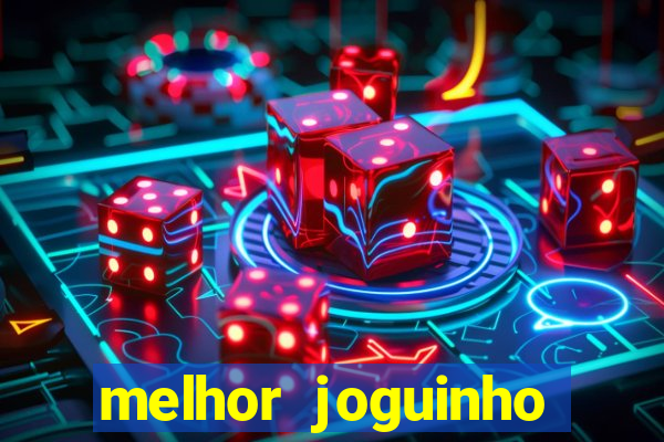 melhor joguinho para ganhar dinheiro