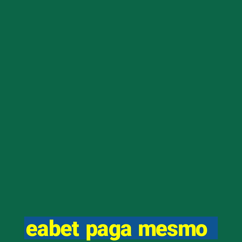 eabet paga mesmo