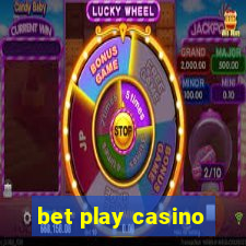 bet play casino