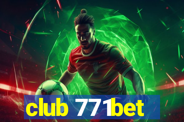 club 771bet