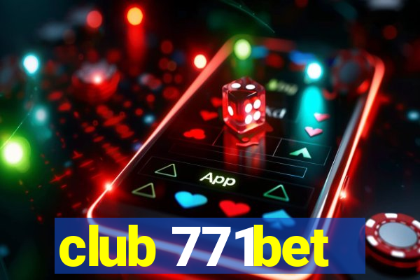 club 771bet