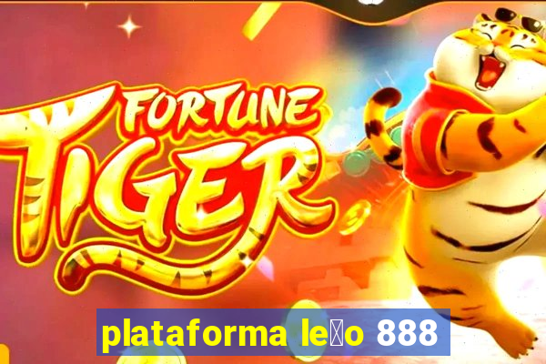 plataforma le茫o 888