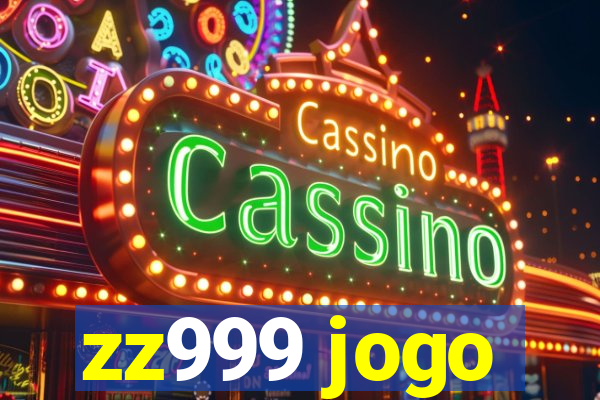 zz999 jogo