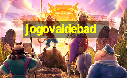 jogovaidebad