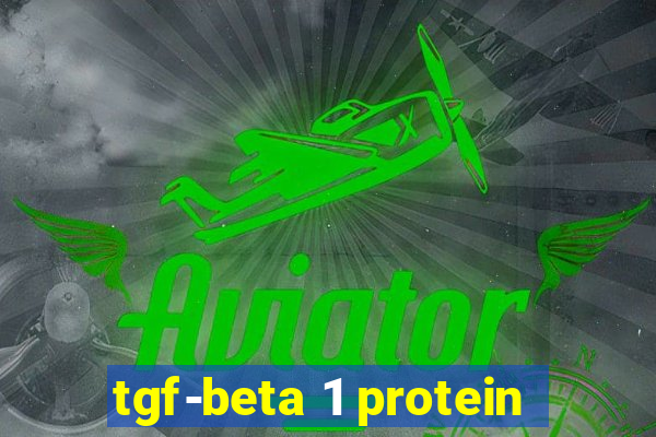 tgf-beta 1 protein