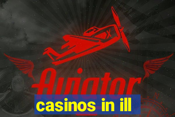 casinos in ill