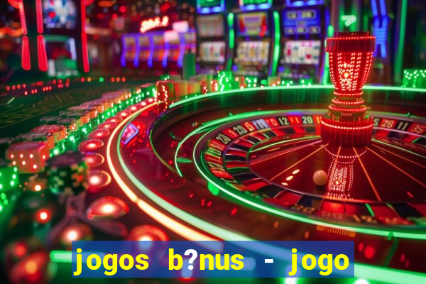 jogos b?nus - jogo de dados