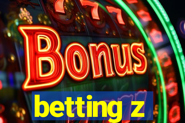 betting z