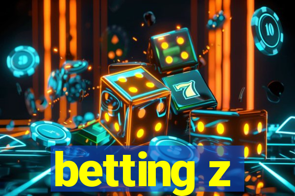 betting z