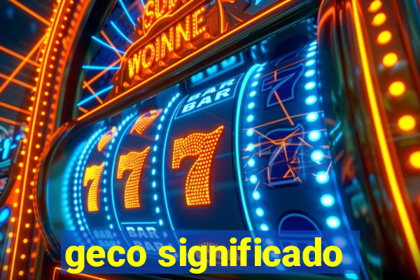 geco significado