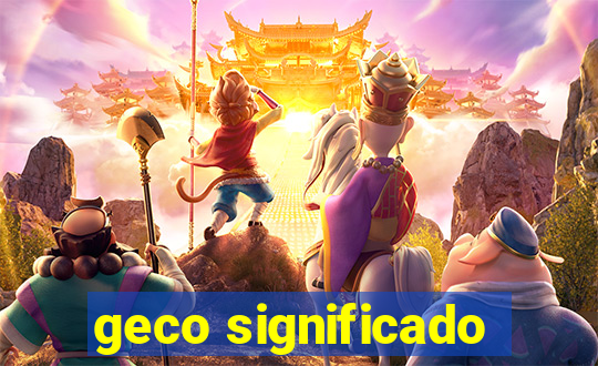 geco significado